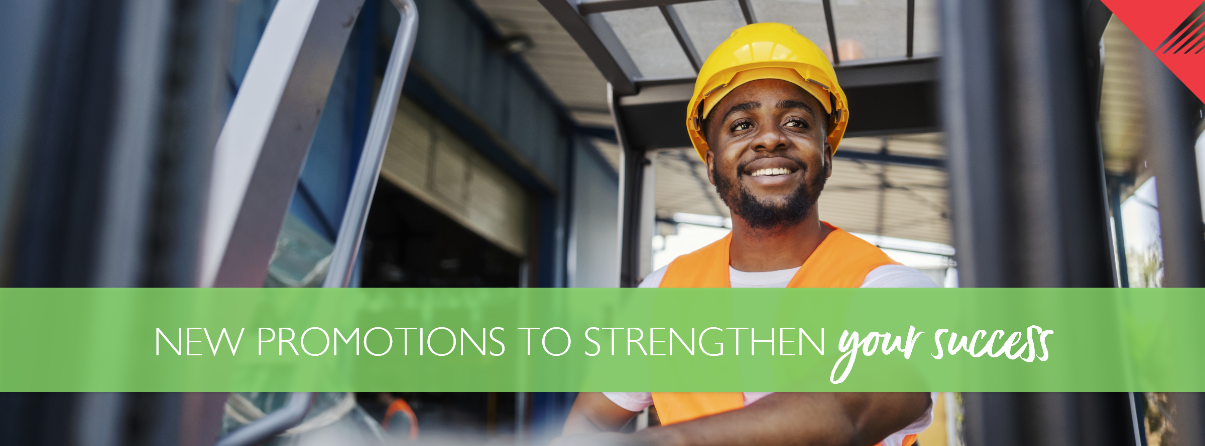 Worker in yellow hard hat and orange vest - New Promotions to Strengthen Your Success