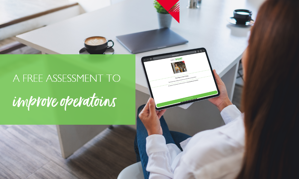 Find ways to save with the Wattsmart® Business Energy Assessment
